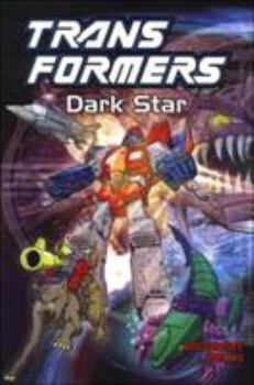 Transformers, Vol. 9: Dark Star - Book #9 of the Transformers US tpb