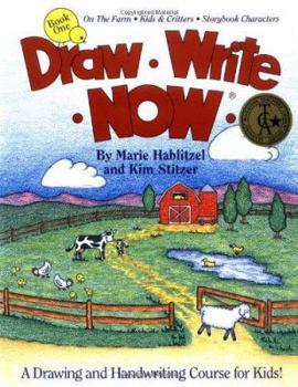On The Farm, Kids & Critters, Storybook Characters (Draw Write Now, Book 1) - Book #1 of the Draw Write Now