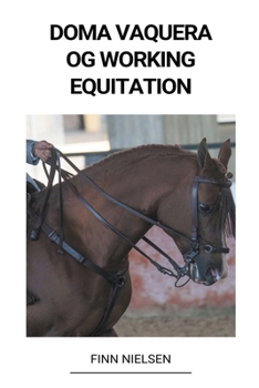 Paperback Doma Vaquera og Working Equitation [Danish] Book