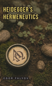 Hardcover Heidegger's Hermeneutics Book