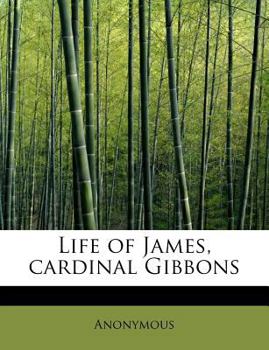 Life of James, Cardinal Gibbons