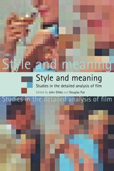 Paperback Style and Meaning: Studies in the Detailed Analysis of Film Book