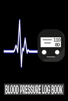 Blood Pressure Log Book: Black Journal For Blood Pressure Monitoring and Heart Beats - Health Planner Gift - Notebook For Men Women - Diastolic and Systolic Pressure Rates Chart - 6x9 100 pages
