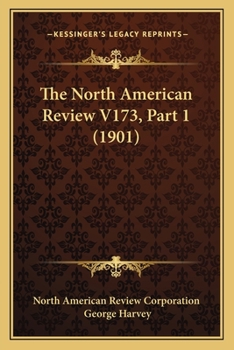 Paperback The North American Review V173, Part 1 (1901) Book