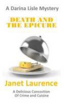 Death and the Epicure - Book #5 of the Darina Lisle