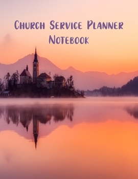 Church Service Planner Notebook: 56 Week Devotional Organizer and Daily Notes Memory Log Journal