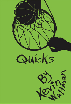 Quicks - Book #4 of the D-Bow High School Hoops