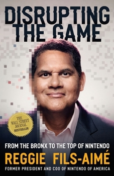 Paperback Disrupting the Game: From the Bronx to the Top of Nintendo Book