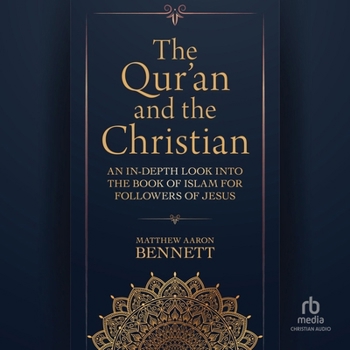 MP3 CD The Qur'an and the Christian: An In-Depth Look Into the Book of Islam for Followers of Jesus Book