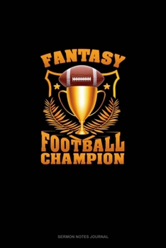 Paperback Fantasy Football Champion: Sermon Notes Journal Book