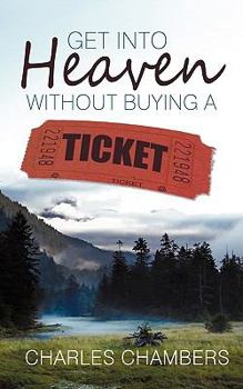 Paperback Get Into Heaven Without Buying a Ticket Book