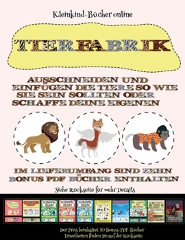 Paperback Kleinkind-B?cher online: Tierfabrik - Ausschneiden und Einf?gen [German] Book