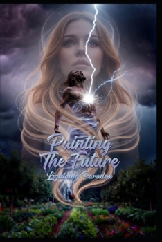 Painting The Future: Lightning Paradox
