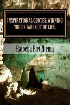 Paperback Inspirational Quotes: Winning your share out of life.: Winning over life challenges Book