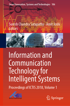 Hardcover Information and Communication Technology for Intelligent Systems: Proceedings of Ictis 2018, Volume 1 Book
