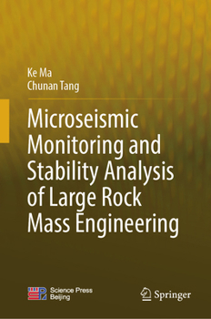 Hardcover Microseismic Monitoring and Stability Analysis of Large Rock Mass Engineering Book