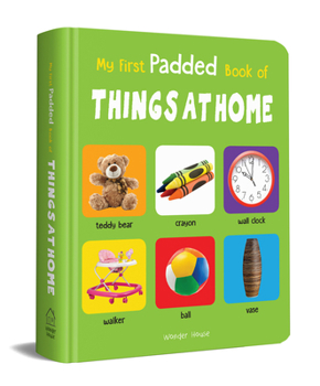 Board book My First Padded Book of Things at Home: Early Learning Padded Board Books for Children Book