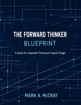 Paperback THE FORWARD THINKER: BLUEPRINT Book