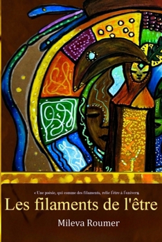 Paperback Les filaments de l'être [French] Book