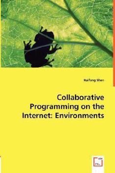Paperback Collaborative Programming on the Internet: Environments Book