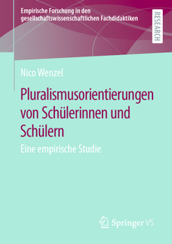 Paperback Pluralismusorientierungen Von Schülerinnen Und Schülern: Eine Empirische Studie [German] Book