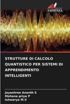 Strutture Di Calcolo Quantistico Per Sistemi Di Apprendimento Intelligenti (Italian Edition)