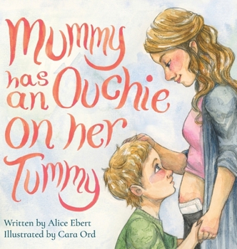 Hardcover Mummy has an Ouchie on her Tummy Book