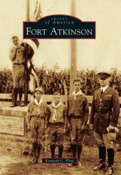 Fort Atkinson - Book  of the Images of America: Nebraska