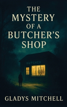 Hardcover The Mystery of a Butcher's Shop Book