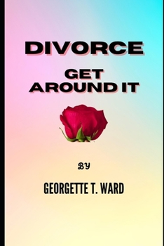 DIVORCE: GET AROUND IT