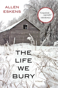 The Life We Bury - Book #1 of the Detective Max Rupert
