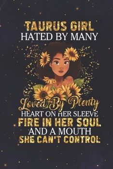Taurus: 150 Pages - Large (6 x 9 inches) Taurus Girl Hated By Many Loved By Plenty Zodiac Notebook Gifts