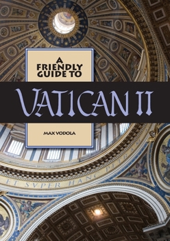 Paperback Friendly Guide to Vatican II Book