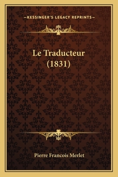 Paperback Le Traducteur (1831) [French] Book