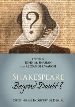 Paperback Shakespeare Beyond Doubt? -- Exposing an Industry in Denial Book