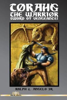 Paperback Torahg the Warrior: Sword of Vengeance! Book