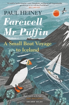 Paperback Farewell MR Puffin: A Small Boat Voyage to Iceland Book