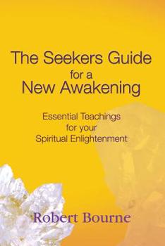 Paperback The Seekers Guide for a New Awakening Book