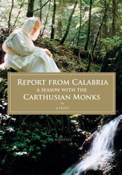 Paperback Report from Calabria: A Season with the Carthusian Monks Book