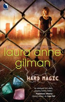 Hard Magic - Book #1 of the Paranormal Scene Investigations
