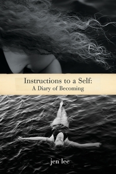 Paperback Instructions to a Self: A Diary of Becoming Book