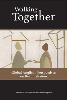 Paperback Walking Together: Global Anglican Perspectives on Reconciliation Book