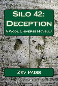 Paperback Silo 42: Deception: A Wool Universe Novella Book