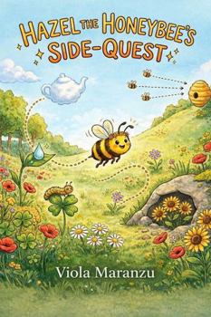 Paperback Hazel The Honeybee’s Side-Quest (Different Mind, Different Magic) Book