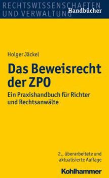 Paperback Das Beweisrecht Der Zpo: Ein Praxishandbuch Fur Richter Und Rechtsanwalte [German] Book