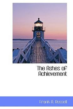 Hardcover The Ashes of Achievement Book