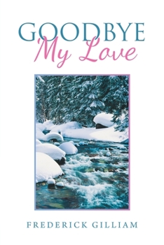 Paperback Goodbye My Love Book
