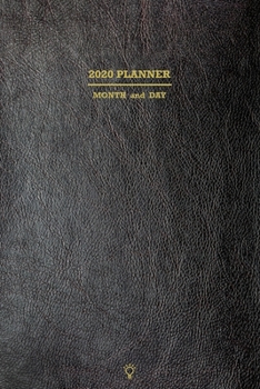 2020 Planner:Month&Day: Classic and Simple Planner for business, School, College, Planner with Calendar, Daily Planner, Personal Goal Setting with ... Gift for New Inspiration for the Year 2020.