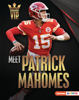 Library Binding Meet Patrick Mahomes: Kansas City Chiefs Superstar Book