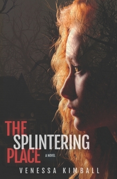 Paperback The Splintering Place Book